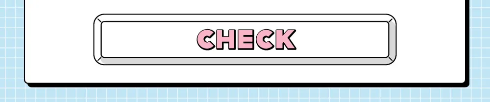 CHECK